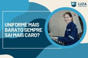 Home 12 Uniforme Mais Barato Sempre Sai Mais Caro