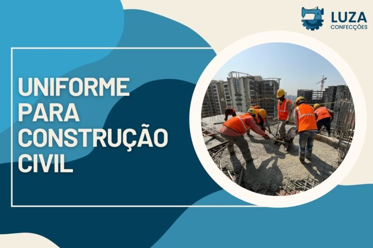 Uniforme para Construção Civil: Como Escolher o Melhor Modelo para Sua Equipe 8 Uniforme para Construção Civil